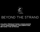 Un cartel anunciando el evento del 10º aniversario de Beyond The Strand de Kojima Productions (fuente de la imagen: Kojima Productions)
