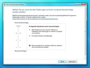Windows 7 UAC nivel  4: Todos los mensajes de advertencia activados, incluyendo cambios en los ajustes de Windows.