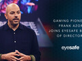 Frank Azor se incorpora a Eyesafe. (Fuente: Eyesafe)